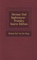 Hermes Und Sophrosyne - Primary Source Edition