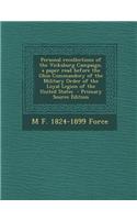 Personal Recollections of the Vicksburg Campaign, a Paper Read Before the Ohio Commandery of the Military Order of the Loyal Legion of the United Stat