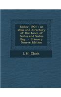 Sodus- 1901: An Atlas and Directory of the Town of Sodus and Sodus Bay