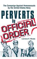 Perverts by Official Order