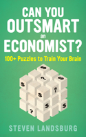 Can You Outsmart an Economist?