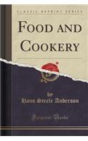 Food and Cookery (Classic Reprint)
