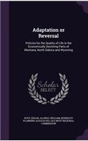 Adaptation or Reversal