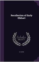 Recollection of Early Elkhart