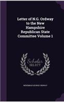 Letter of N.G. Ordway to the New Hampshire Republican State Committee Volume 1