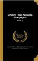 Extracts From American Newspapers; Volume 14