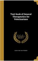 Text-Book of General Therapeutics for Veterinarians
