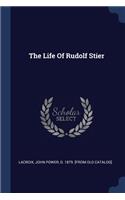 The Life Of Rudolf Stier