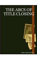 The Abcs of Title Closing