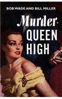 Murder - Queen High