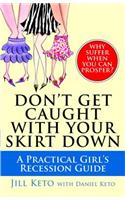 Don't Get Caught with Your Skirt Down