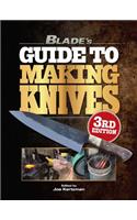 Blade's Guide to Making Knives