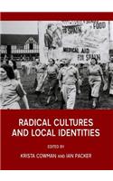 Radical Cultures and Local Identities