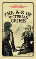 A-Z of Victorian Crime
