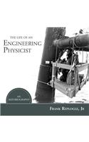 The Life of an Engineering Physicist