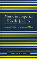Music in Imperial Rio de Janeiro