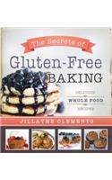 The Secrets of Gluten-Free Baking: Delicious Whole Food Recipes(English)