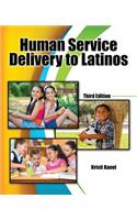 Human Service Delivery to Latinos