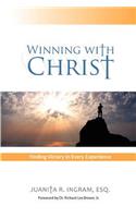 Winning with Christ -Finding the Victory in Every Experience