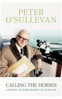 Calling the Horses: A Racing Autobiography
