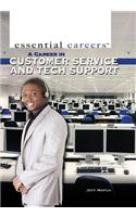 A Career in Customer Service and Tech Support: (Essential Careers)