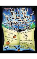 The Little Bullies Halloween Adventure: Dog Days