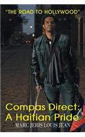 Compas Direct: A Haitian Pride: The Road to Hollywood(English)