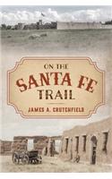 On the Santa Fe Trail