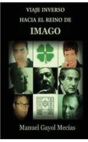 Viaje inverso hacia el Reino de Imago: (Spanish)