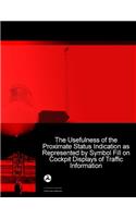 Usefulness of the Proximate Status Indication as Represented by Symbol Fill on Cockpit Displays of Traffic Information