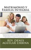 Matrimonio y Familia Integral