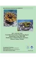 M/V CONNECTED Coral Reef Restoration Monitoring Report Monitoring Events 2004-2005