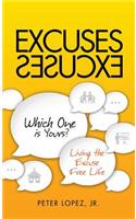 Excuses Excuses Which One Is Yours?