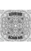 Love Me, Bomb Me