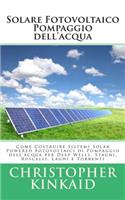 Solare Fotovoltaico Pompaggio dell'acqua