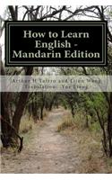 How to Learn English - Mandarin Edition: In English and Mandarin