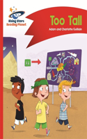 Reading Planet - Too Tall - Red B: Comet Street Kids