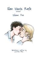 Elan Meets Rafa Volume 5