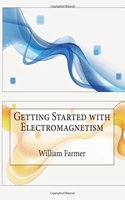 Getting Started with Electromagnetism
