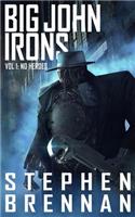 Big John Irons Vol 1