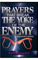 Prayers That Break The Yoke Of The Enemy