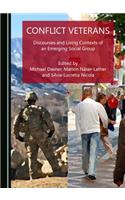 Conflict Veterans: Discourses and Living Contexts of an Emerging Social Group