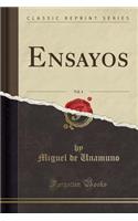 Ensayos, Vol. 4 (Classic Reprint)