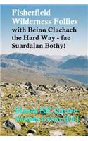 Fisherfield Wilderness Follies...: with Beinn Clachach the hard way - fae Suardalan Bothy!