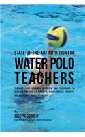 State-Of-The-Art Nutrition for Water Polo Teachers