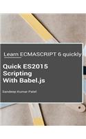 Quick ES2015 Scripting Using Babel.js