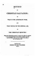 Method of Christian salvation, or What is the appropriate work