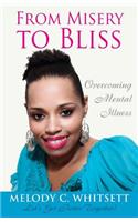 From Misery to Bliss