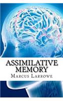 Assimilative Memory