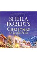 Christmas in Icicle Falls: (Life in Icicle Falls)